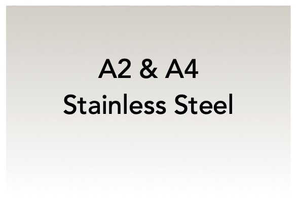 A2 & A4 Stainless Steel