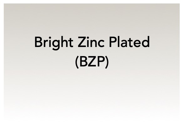Bright Zinc Plate (BZP)